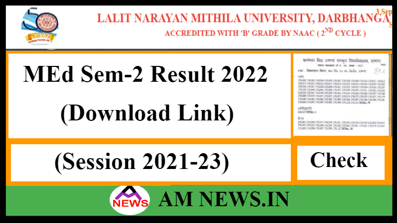 LNMU MEd 2nd Semester Result 2022 (Session 2021-23)- Download Link