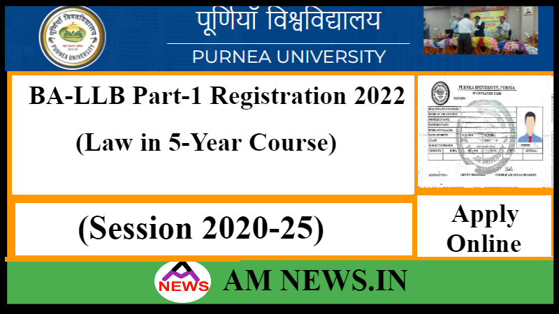 Purnea University BA-LLB Part-1 Registration Form 2022- Apply Online