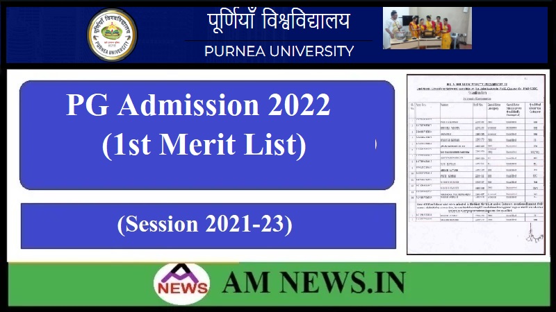 Purnea University PG 1st Merit List 2022, Cut-Off, Admission Date
