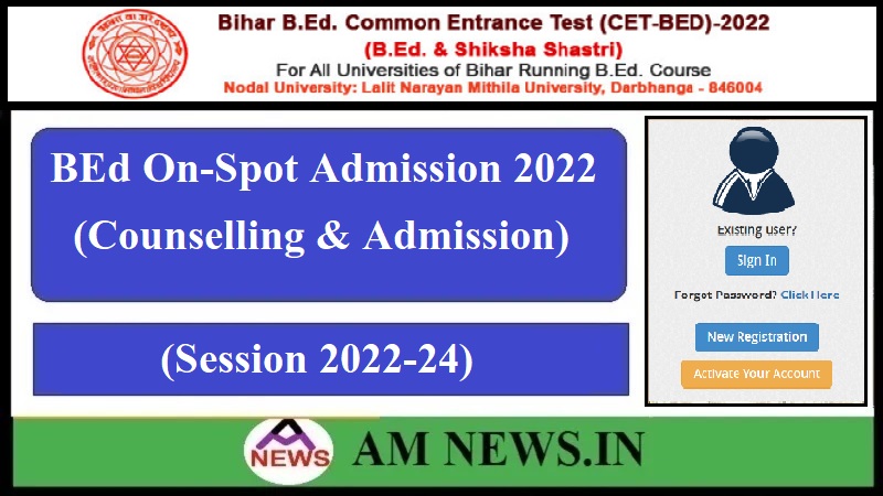 Bihar BEd On-Spot Admission Counselling 2022-24- How to Admission